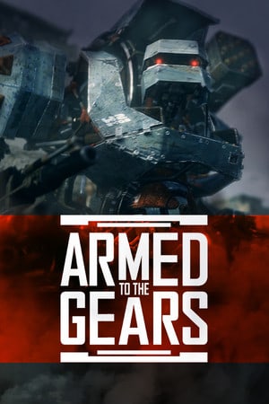 Игра Armed to the Gears (Windows - pc)